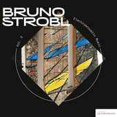 Album artwork for Bruno Strobl - Electroacoustic Music, Vol. 2 