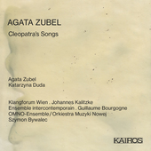 Album artwork for Agata Zubel: Cleopatra's Songs 