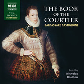 Album artwork for The Book of the Courtier (Unabridged)