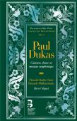 Album artwork for Dukas: Cantates, chœurs et musique symphonique